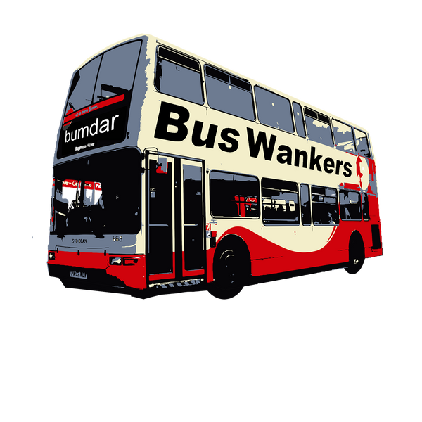 BUS WANKERS - The Bensin Clothing Company