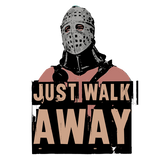 JUST WALK AWAY - The Bensin Clothing Company