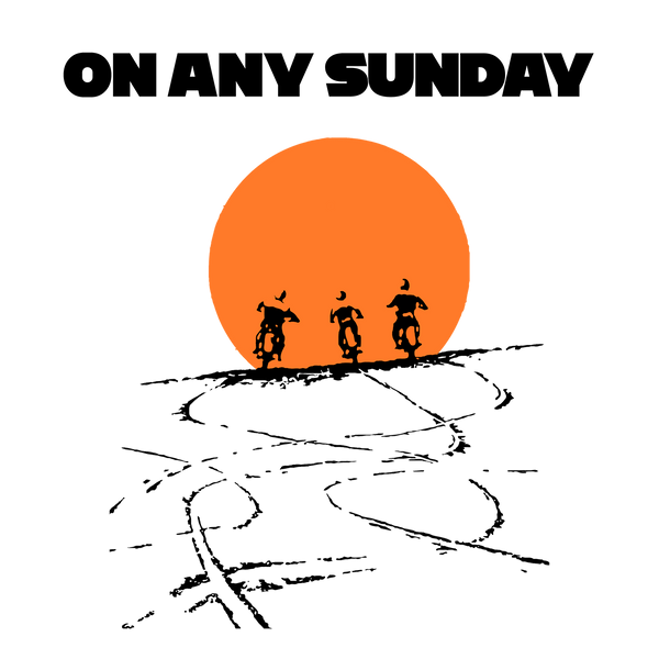 On Any Sunday - The Bensin Clothing Company