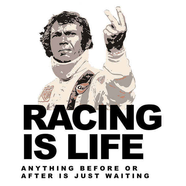 RACING IS LIFE STEVE MCQUEEN T-SHIRT
