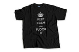 KEEP CALM & FLOOR IT - The Bensin Clothing Company